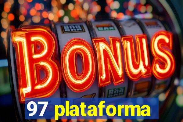 97 plataforma